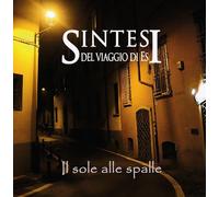 Il Sole Alle Spalle - Sintesi Del Viaggio Di Es (Audio Cd)
