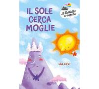 Il sole cerca moglie