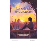 Il sole che mai tramonta. La storia di Nadia e della sua famiglia, vittime innocenti della mafia