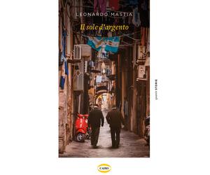 Il sole d'argento - Mastia Leonardo