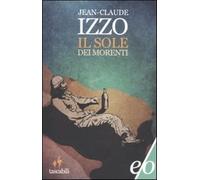Il sole dei morenti