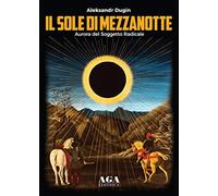 Il sole di mezzanotte. Aurora del soggetto radicale