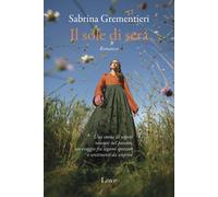 Il sole di sera - Grementieri Sabrina