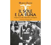 Il sole e la runa. I rapporti tra le SS, l’Ahnenerbe e il Giappone