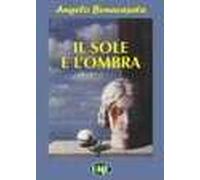 Il sole e l'ombra