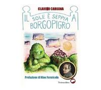 Il sole è seppia a Borgopigro