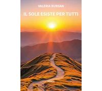 Il sole esiste per tutti