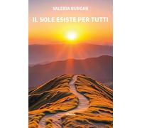 Il sole esiste per tutti