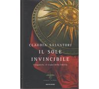 Il sole invincibile. Eliogabalo, il regno della libertà