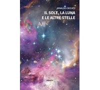 Il sole, la luna e le altre stelle