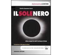 Il sole nero. Alla scoperta dell'eclisse di sole