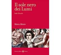 Il sole nero dei Lumi. Sade filosofo