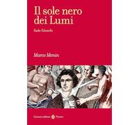 Il sole nero dei Lumi. Sade filosofo