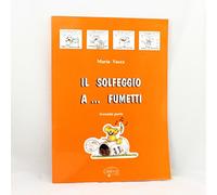 Il solfeggio a... fumetti. Corso di solfeggio per bambini (Vol. 2)