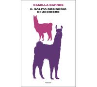 Il solito desiderio di uccidere - Barnes Camilla