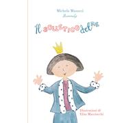 Il solletico del Re - Michela Masucci, 2020, Youcanprint