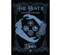 Il solstizio d'inverno. The hunt. Vol. 2 - Moon Charlie
