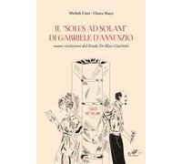 Il «Solus ad solam» di Gabriele d'Annunzio. Nuove rivelazioni dal Fondo De Blasi-Giachetti