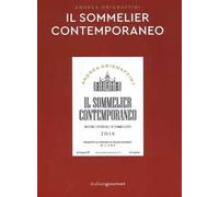Il sommelier contemporaneo. Nozioni essenziali di sommelier (2016)