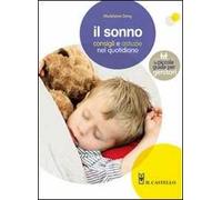 Il sonno. Consigli e astuzie nel quotidiano