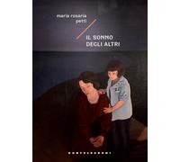 Libri Petti Maria Rosaria - Il Sonno Degli Altri
