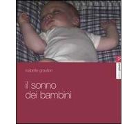 Il sonno dei bambini. Sonno di piuma, sonno di piombo