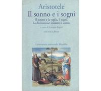Il Sonno E I Sogni: Il Sonno E La Veglia-I Sogni-La Divinazione Durante Il Sonno