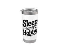 Il sonno è il mio hobby divertente sonnolento per persone rilassate Bicchiere termico in acciaio inox doppia parete