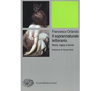 Il soprannaturale letterario. Storia, logica e forme