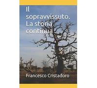 Il sopravvissuto. La storia continua