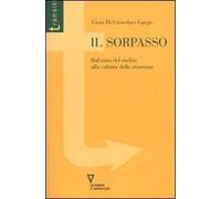 Il sorpasso. Dal mito del rischio alla cultura della sicurezza