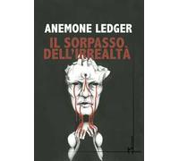 Il sorpasso dell'irrealtà