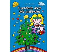 Il sorridente abete della gratitudine. Ediz. italiana e inglese