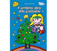 Il sorridente abete della gratitudine. Ediz. italiana e inglese
