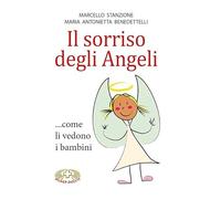 Il sorriso degli angeli ...come li vedono i bambini