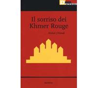 Il sorriso dei Khmer Rouge
