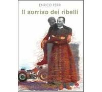 Il sorriso dei ribelli
