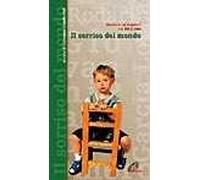Il sorriso del mondo. Dedicato ai bambini e a chi li ama