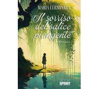 Il sorriso del salice piangente