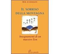 Il sorriso della montagna. Insegnamenti di un maestro zen