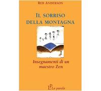 Il sorriso della montagna. Insegnamenti di un maestro zen