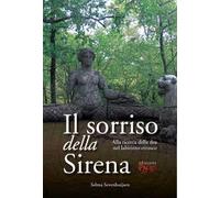 Il sorriso della sirena. Alla ricerca della dea nel labirinto etrusco
