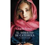 Il sorriso di Caterina. La madre di Leonardo