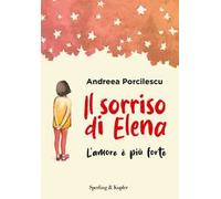Il sorriso di Elena. L'amore è più forte