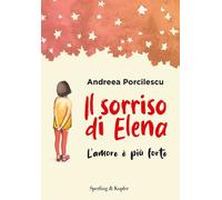 Il sorriso di Elena. L'amore è più forte