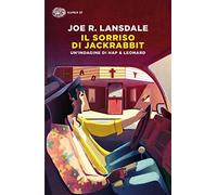 Il sorriso di Jackrabbit. Un'indagine di Hap & Leonard