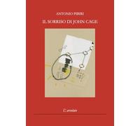 Il sorriso di John Cage