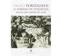 Il sorriso di tenerezza. Letture sulla custodia del creato