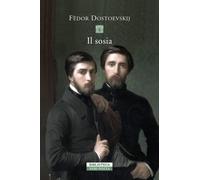 Il sosia [Paperback] [Mar 31, 2022] Dostoevskij, Fëdor and Prina, Serena