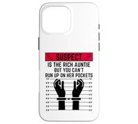 Il sospetto è una zia ricca ma non puoi correre sulle sue tasche Custodia per iPhone 16 Pro Max